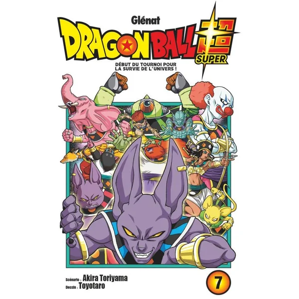 DRAGON BALL SUPER - MANGA TOME 07 - DEBUT DU TOURNOI POUR LA SURVIE DE L'UNIVERS