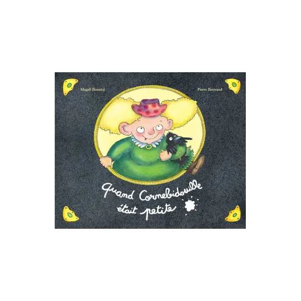 Livre Quand Cornebidouille était petite - L'école des loisirs