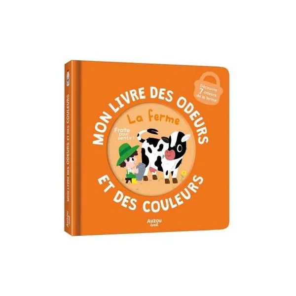 Mon livre des odeurs et des couleurs La ferme - Auzou